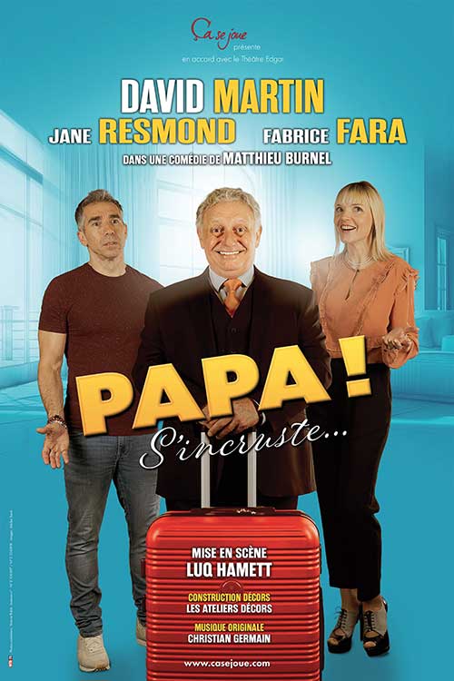 Papa s'incruste - théâtre comédie à l'Odyssée de Pusignan - saison culturelle 2026/2027